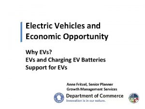 Electric Vehicles and Economic Opportunity Why EVs EVs