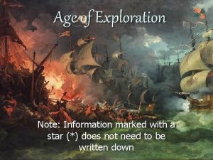 Age of Exploration Note Information marked with a