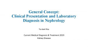 General Concept Clinical Presentation and Laboratory Diagnosis in