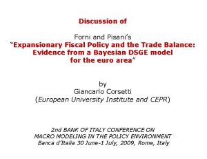 Discussion of Forni and Pisanis Expansionary Fiscal Policy