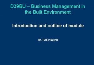 D 39 BU Business Management in the Built