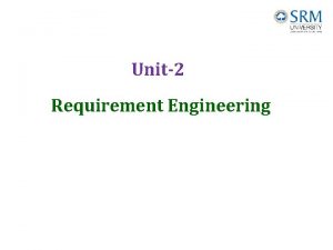 Unit2 Requirement Engineering Software Engineering Practice v Software