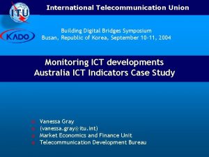 International Telecommunication Union Building Digital Bridges Symposium Busan