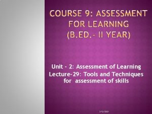 Unit 2 Assessment of Learning Lecture29 Tools and