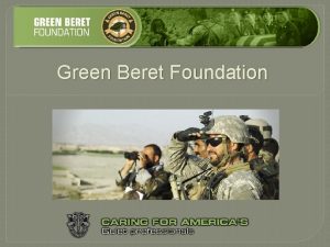Green Beret Foundation Green Beret Foundation Board of