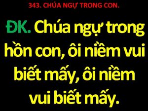 343 CHA NG TRONG CON K Cha ng