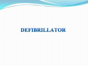 Type of defibrillator