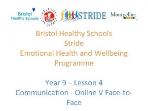 Bristol Healthy Schools Stride Emotional Health and Wellbeing