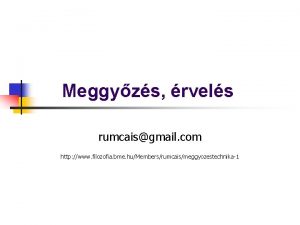 Meggyzs rvels rumcaisgmail com http www filozofia bme