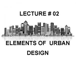 Urban form elements