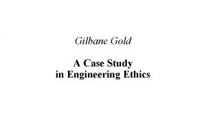 Gilbane gold case study