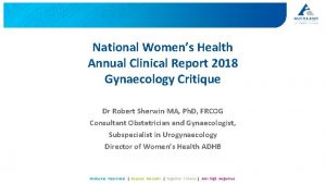 National Womens Health Annual Clinical Report 2018 Gynaecology