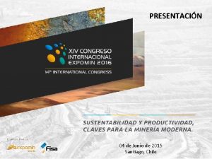 PRESENTACIN 04 de Junio de 2015 Santiago Chile