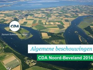 18 mei 2013 Inleiding Algemene beschouwingen 2014 Geen