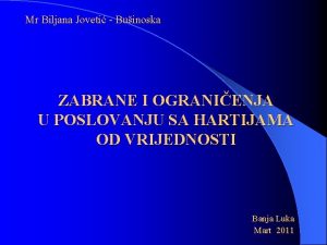 Mr Biljana Joveti Buinoska ZABRANE I OGRANIENJA U