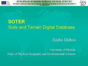 EUROPEAN SUMMER SCHOOL ON SOIL SURVEY EUROPEAN COMMISSION