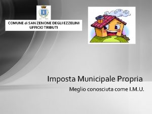 COMUNE di SAN ZENONE DEGLI EZZELINI UFFICIO TRIBUTI