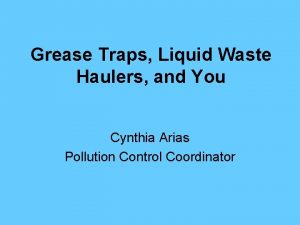 Grease Traps Liquid Waste Haulers and You Cynthia