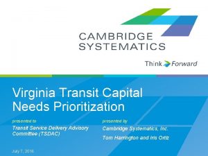 Virginia Transit Capital Needs Prioritization presented to presented