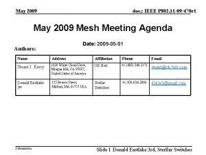 May 2009 doc IEEE P 802 11 09470