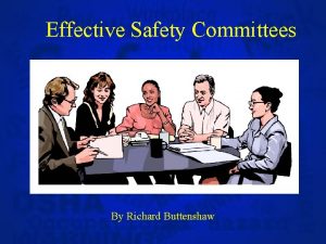 Effective Safety Committees By Richard Buttenshaw Safety Committee