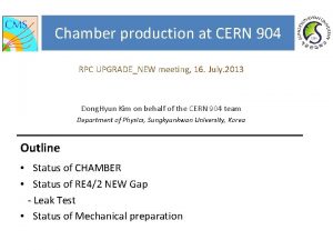 Chamber production at CERN 904 RPC UPGRADENEW meeting