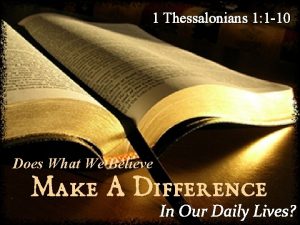 1 thessalonians 1:1-10 1 thessalonians 1:1-10