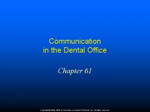 Chapter 61 communication in the dental office