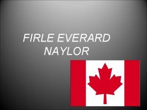 FIRLE EVERARD NAYLOR Personal Information Date of birth