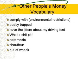 Other Peoples Money Vocabulary comply with environmental restrictions