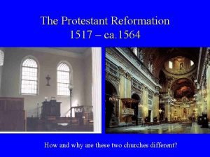 The Protestant Reformation 1517 ca 1564 How and