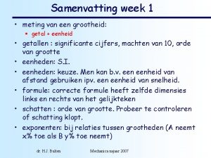 Samenvatting week 1 meting van een grootheid getal