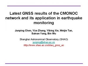 Latest GNSS results of the CMONOC network and