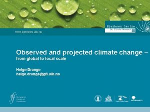 www bjerknes uib no Observed and projected climate