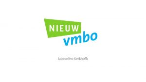 Jacqueline Kerkhoffs Vernieuwing waar in het vmbo 4