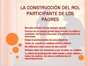 LA CONSTRUCCIN DEL ROL PARTICIPANTE DE LOS PADRES