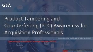 Product Tampering and Counterfeiting PTC Awareness for Acquisition