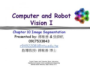 Computer and Robot Vision I Chapter 10 Image