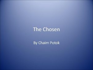 The Chosen By Chaim Potok my mother is
