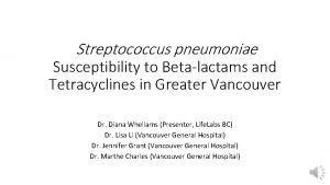 Streptococcus pneumoniae Susceptibility to Betalactams and Tetracyclines in