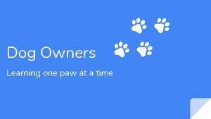 One paw at a time