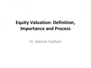 Importance of equity valuation Importance of equity valuation