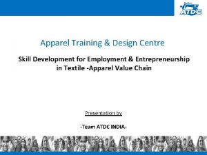 Apparel Training Design Centre Skill Development for Employment