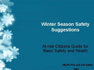 Winter Season Safety Suggestions Atrisk Citizens Guide for
