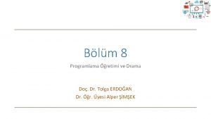 Dramada kullanılan teknikler Dramada kullanılan teknikler