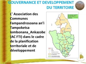 GOUVERNANCE ET DEVELOPPEMENT DU TERRITOIRE L Association des