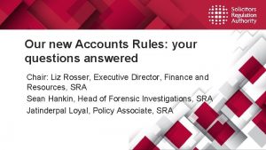 Our new Accounts Rules your questions answered Chair