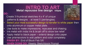 INTRO TO ART Metal repousse line design 100