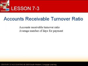 Accounts receivable turnover ratio