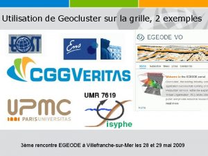 Utilisation de Geocluster sur la grille 2 exemples